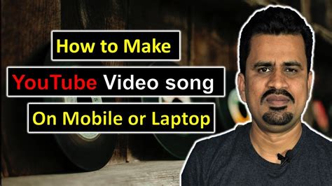 How To Make Youtube Video Song Using Your Phone Hindi अपने फ़ोन से