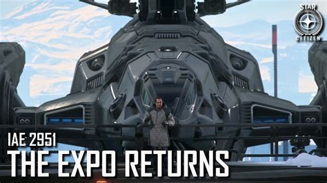 Star Citizen The Intergalactic Aerospace Expo Returns 2951 YouTube