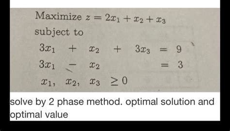 Solved Maximize Z 2x1 X2 I3 Subject To 3x3 3x1 X2 3 3x1