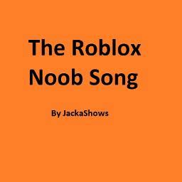 The Roblox Noob Song? - Song Lyrics and Music by The Noob Song what ...