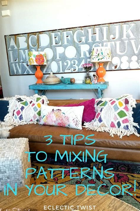 3 Tips To Mixing Patterns In Your Decor Eclectic Twist Pattern