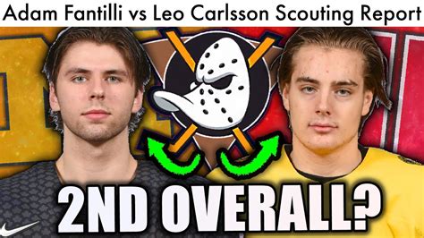 Adam Fantilli Vs Leo Carlsson Who Goes Nd Overall Nhl Draft