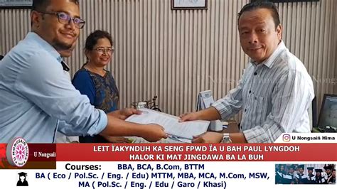 Leit Akynduh Ka Seng Fpwd A U Bah Paul Lyngdoh Halor Ki Mat Jingdawa