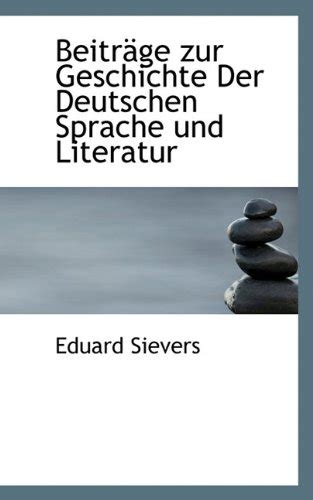 Beitrage Zur Geschichte Der Deutschen Sprache Und Literatur Sievers