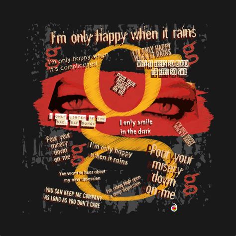 Only Happy When It Rains Alternative T Shirt Teepublic