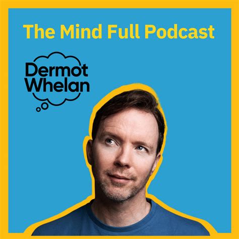 The Mind Full Podcast Podcast On Spotify