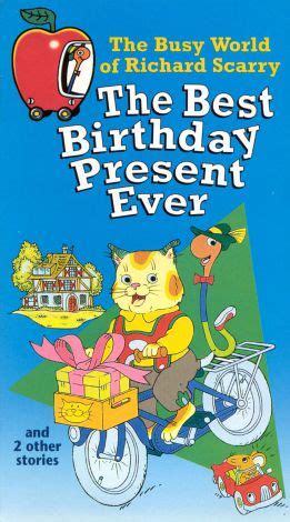 Busy World Of Richard Scarry The Best Birthday Present Ever