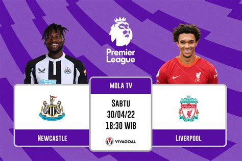 Newcastle Vs Liverpool Prediksi Jadwal Dan Link Live Streaming