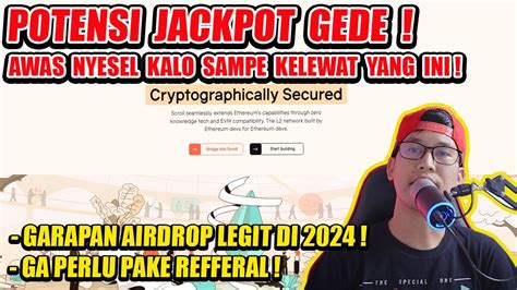 GARAPAN AIRDROP CRYPTO LEGIT DI 2024 DARI SCROLL POTENSI JACKPOT AWAS