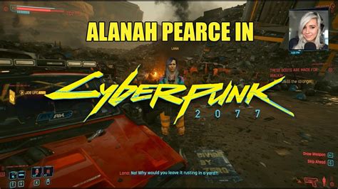 Cyberpunk 2077 Alanah Pearce Cameo YouTube