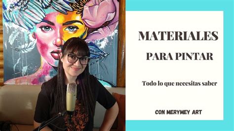 Materiales Para Pintar Todo Lo Que Necesitas Saber Youtube