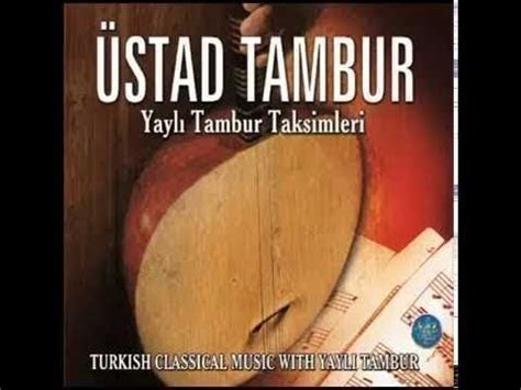 Tambura Yaylı Tambur Taksimleri Turkish Art Music Ottoman Classical