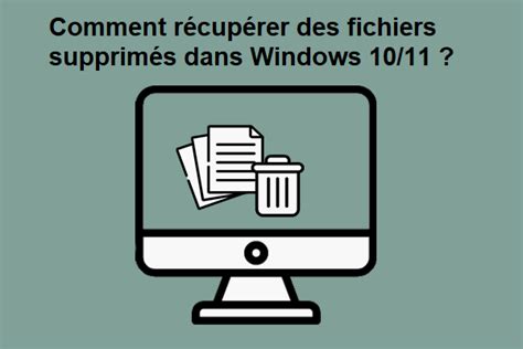 Comment R Cup Rer Des Fichiers Supprim S Windows M Thodes