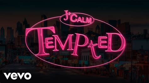 J Calm Tempted Official Audio Youtube