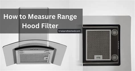 How to Measure Range Hood Filter