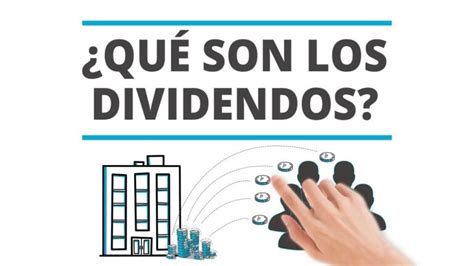 ¿qué Son Los Dividendos Yo Gano Dinero Por Internet