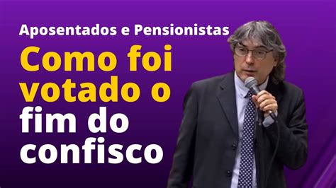 Como Foi Votado O Fim Do Confisco Dos Aposentados E Pensionistas Em Sp