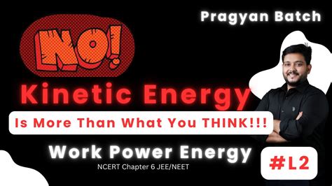 Kinetic Energy Work Power Energy Class 11th Jee Neet Physics Workpowerenergy Wpe