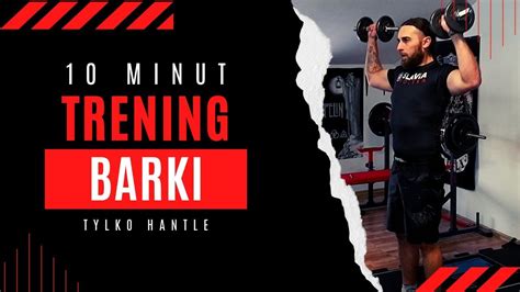 10 Min Trening Barki Tylko Hantle YouTube