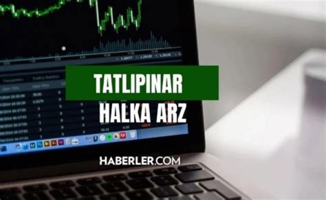 Tatlıpınar enerji TATEN halka arz hangi bankalarda var Tatlıpınar