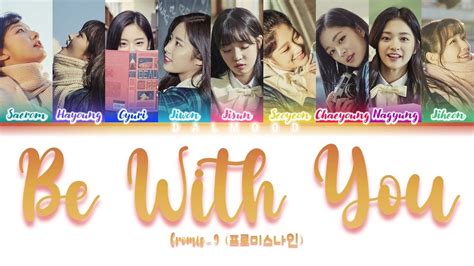 fromis 9 프로미스나인 Be With You Color Coded Lyrics Han Rom Eng YouTube