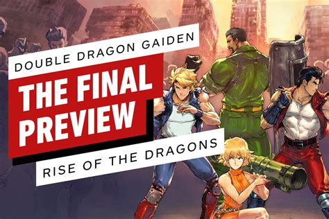 Double Dragon Gaiden Rise Of The Dragons The Final Preview