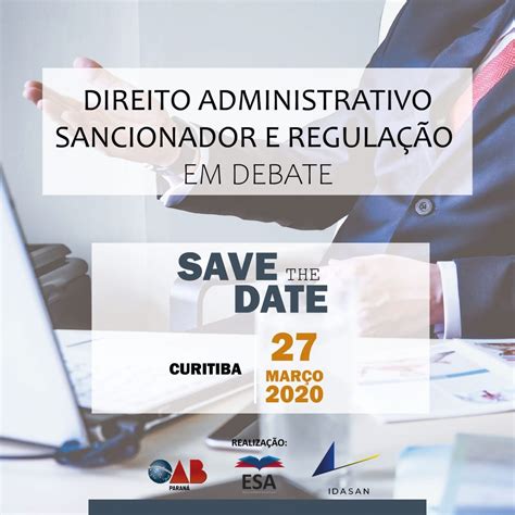 Save The Date Direito Administrativo Sancionador E Regula O Em