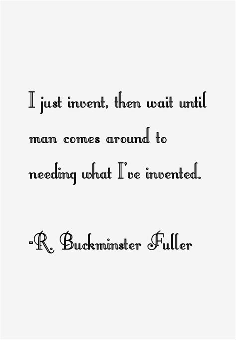 R. Buckminster Fuller Quotes & Sayings