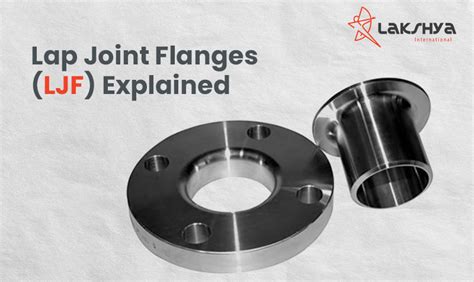 Lap Joint Flanges Ljf Explained Lakshya International