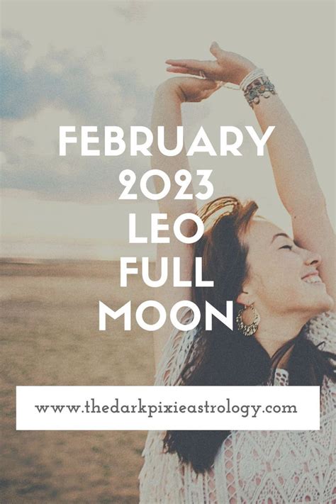 On February 5 2023 We Have A Full Moon In Leo An Expressive Creative Fire Sign Full Of Heart