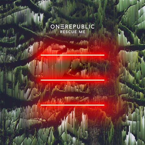 Rescue Me Song And Lyrics By OneRepublic Spotify