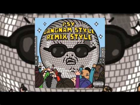 PSY Ft 2 Chainz Tyga Gangnam Style Remix 2013 YouTube