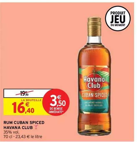 Promo Rum Cuban Spiced Havana Club Chez Intermarch Hyper Icatalogue Fr