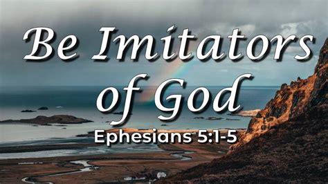 Be Imitators of God ⋆ Orchard Baptist Church