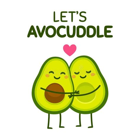 Let`s Avocuddle Cute Avocado Couple Stock Vector Illustration Of