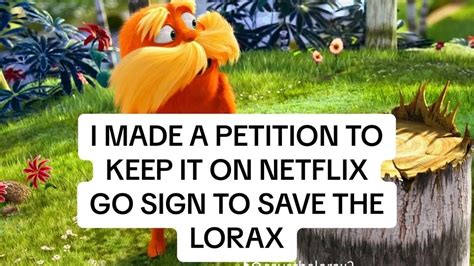 Petition · Stop Netflix from taking down the Lorax · Change.org