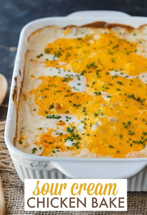 Sour Cream Chicken Bake Simply Stacie