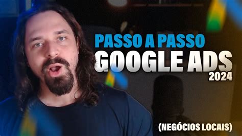 Google Ads para Negócios Locais tutorial passo a passo em 2024 YouTube