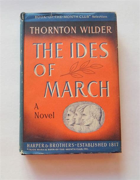 Vintage Thornton Wilder The Ides Of March