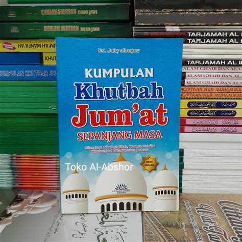 Jual Buku Kumpulan Khutbah Hutbah Kutbah Jum At Jumat Sepanjang Masa