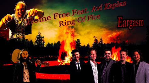 Home Free Feat Avi Kaplan Ring Of Fire Reaction Youtube