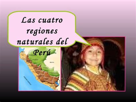 Las 3 Regiones Del Perupptx