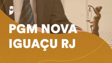 Concurso PGM Nova Iguaçu RJ Provas escritas específicas realizadas