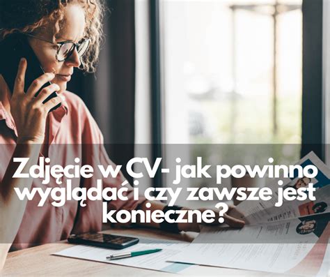 Zdjęcie w CV jak powinno wyglądać i czy zawsze jest konieczne Grupa