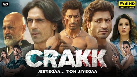 Crakk Full Movie Vidyut Jammwal Arjun Rampal Nora Fatehi