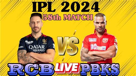 LIVERCB VS PBKS 58th T20 MATCH IPL 2024 YouTube