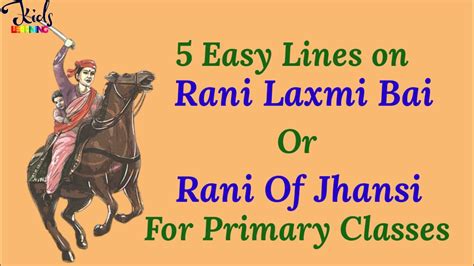 5 Lines On Rani Laxmi Bai Speech On Laxmi Bai Essay On Jhansi Ki