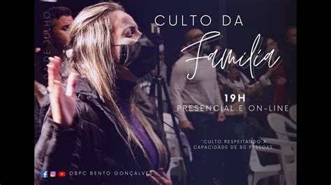 Culto da Família OBPC BENTO YouTube