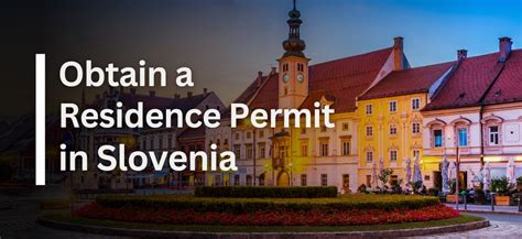 Residence Permit In Slovenia Updated For 2024