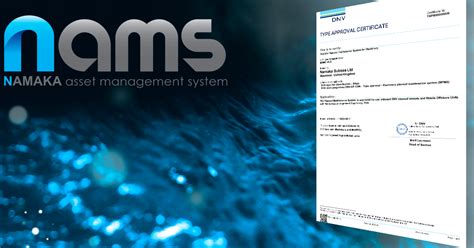 Namaka Subsea S Asset Management System Nams Achieves Prestigious Dnv